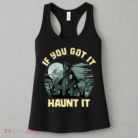 Funny Halloween If You Got It Haunt It Haunted House Women's Tank Top thumb 3