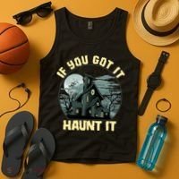 Funny Halloween If You Got It Haunt It Haunted House Tank Top thumb 4