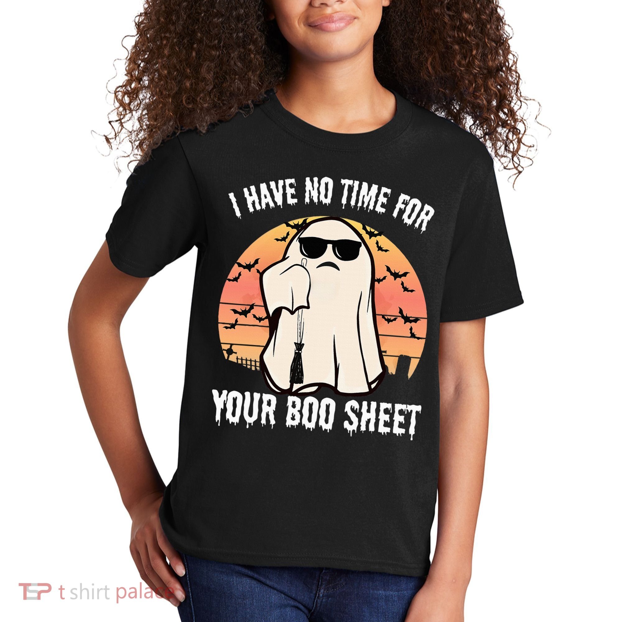 Funny Halloween I Have No Time For Your Boo Sheet Boo Ghost Kids T-Shirt