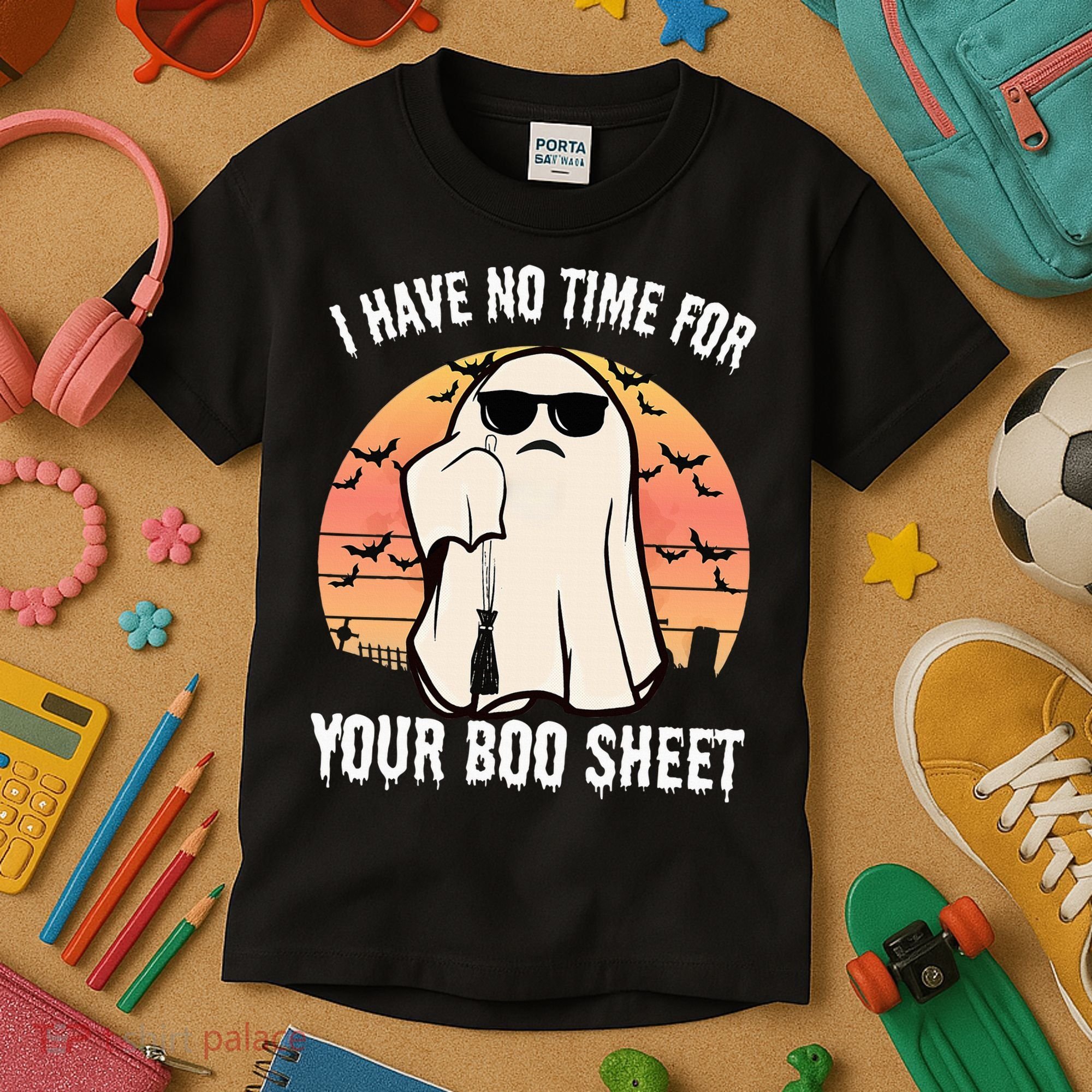 Funny Halloween I Have No Time For Your Boo Sheet Boo Ghost Kids T-Shirt