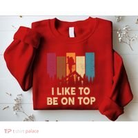 Funny Hikingshirt I Like Be On Top Mountain Hiker Sweatshirt thumb 2