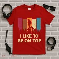 Funny Hikingshirt I Like Be On Top Mountain Hiker T-Shirt thumb 5