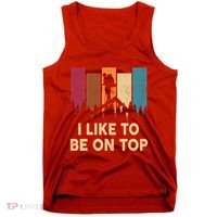 Funny Hikingshirt I Like Be On Top Mountain Hiker Tank Top thumb 0