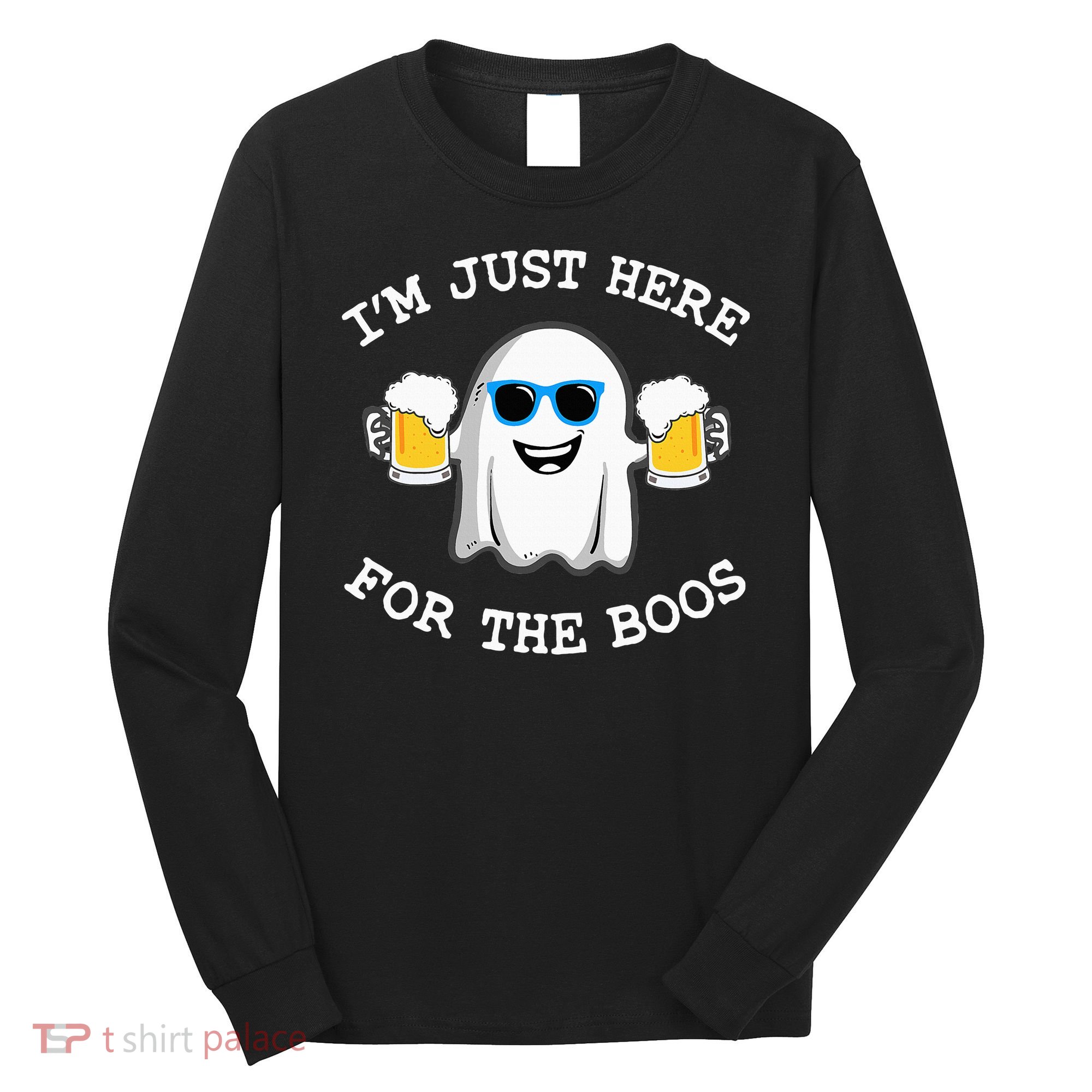 Funny Halloween Im Just Here For The Boos Costume Gift Long Sleeve Shirt