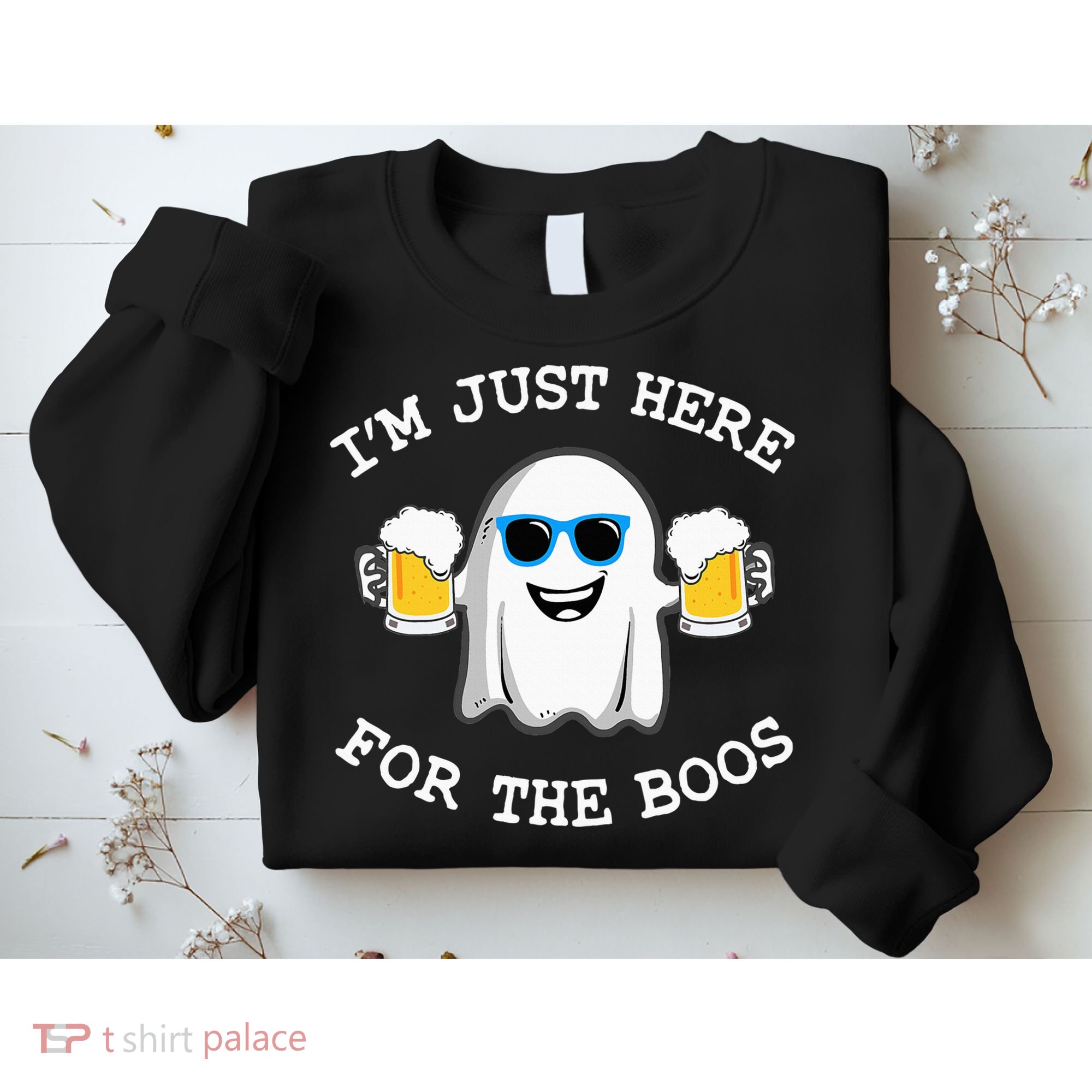 Funny Halloween Im Just Here For The Boos Costume Gift Sweatshirt