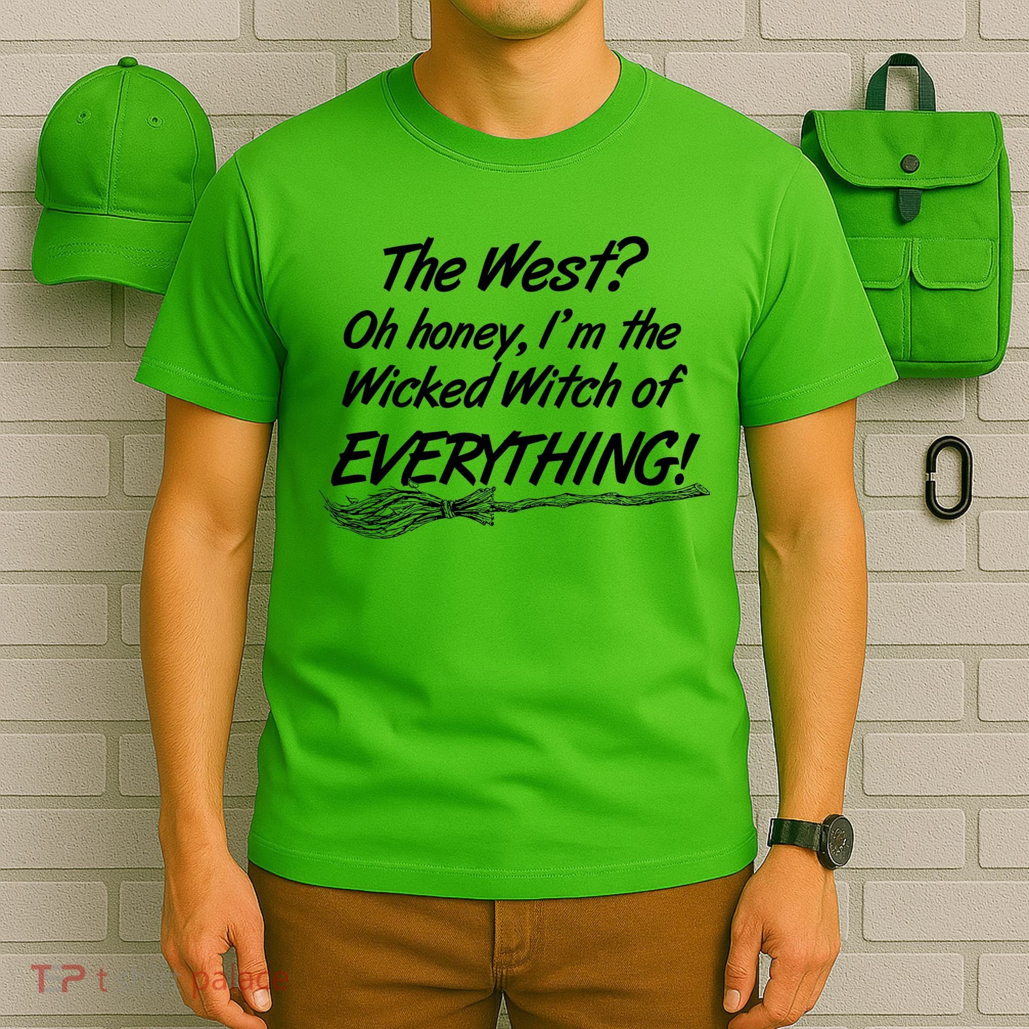 Funny Halloween I'm The Wicked Witch Of Everything T-Shirt