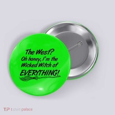 Funny Halloween I'm The Wicked Witch Of Everything Button