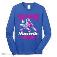 Field Hockey Is My Favorite Season Field Hockey Lover Funny Gift Long Sleeve Shirt thumb 0