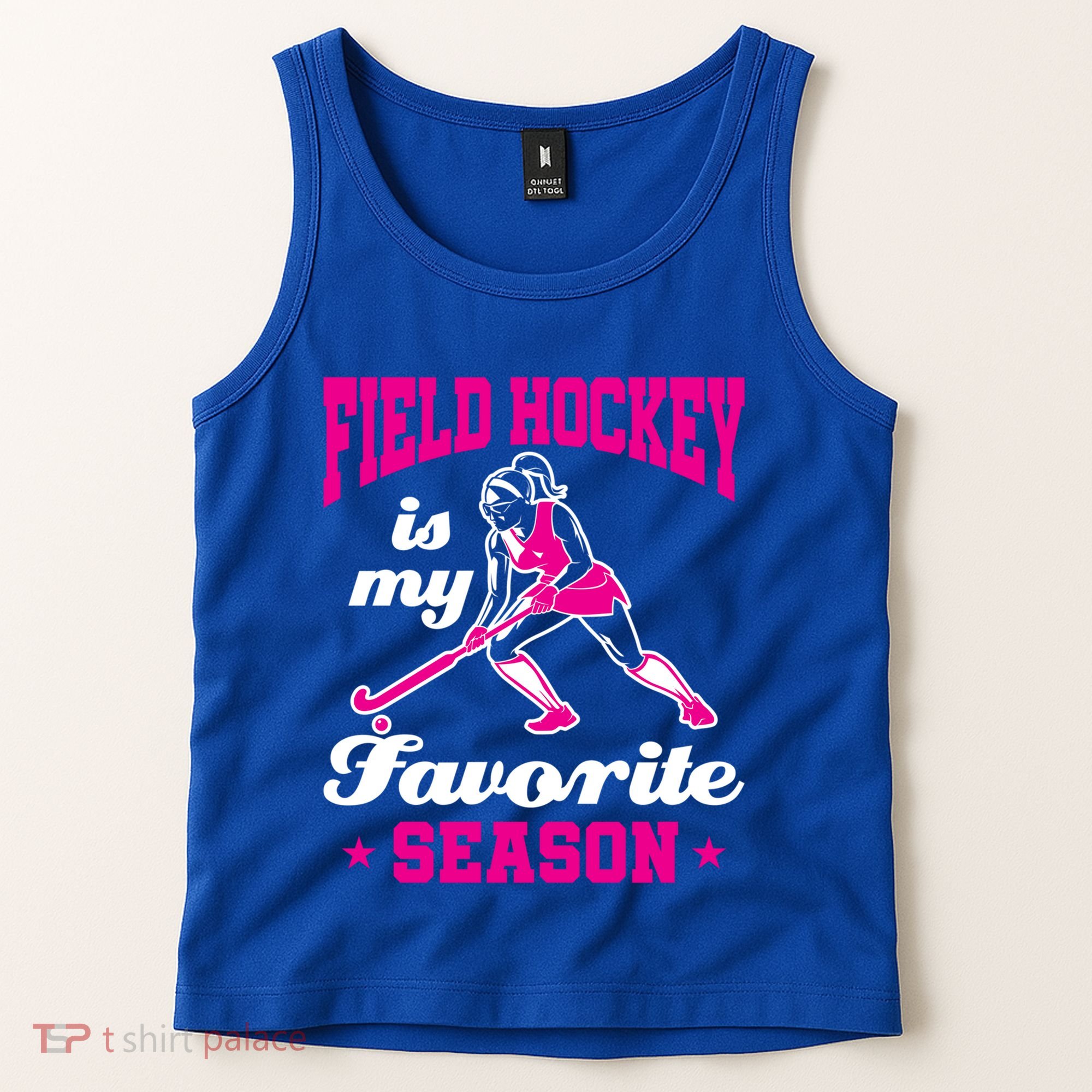Field Hockey Is My Favorite Season Field Hockey Lover Funny Gift Tank Top