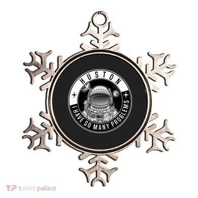 Funny Huston I Have So Many Problems Astronaut Emblem Ornament