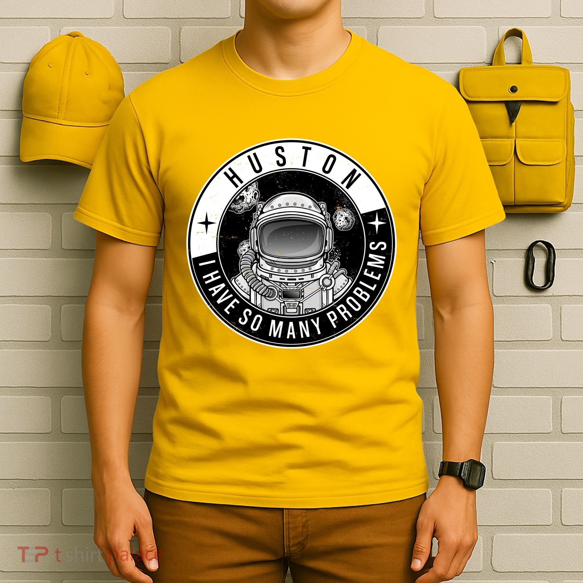 Funny Huston I Have So Many Problems Astronaut Emblem T-Shirt