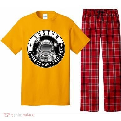 Funny Huston I Have So Many Problems Astronaut Emblem Pajama Set