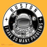 Funny Huston I Have So Many Problems Astronaut Emblem Toddler T-Shirt thumb 4
