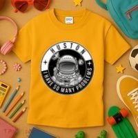Funny Huston I Have So Many Problems Astronaut Emblem Kids T-Shirt thumb 3