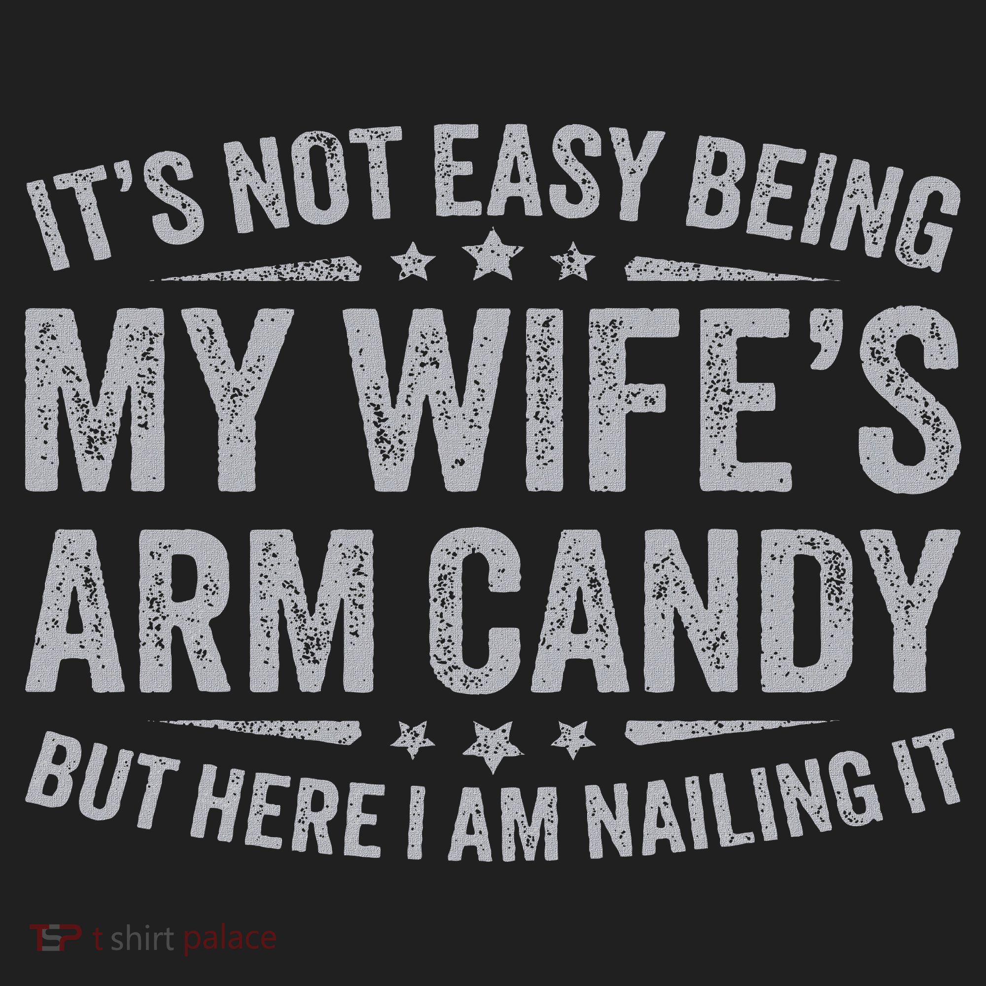 Funny Husband It's Not Easy Being My Wife's Arm Candy Beanie