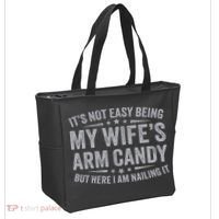 Funny Husband It's Not Easy Being My Wife's Arm Candy Tote Bag thumb 2