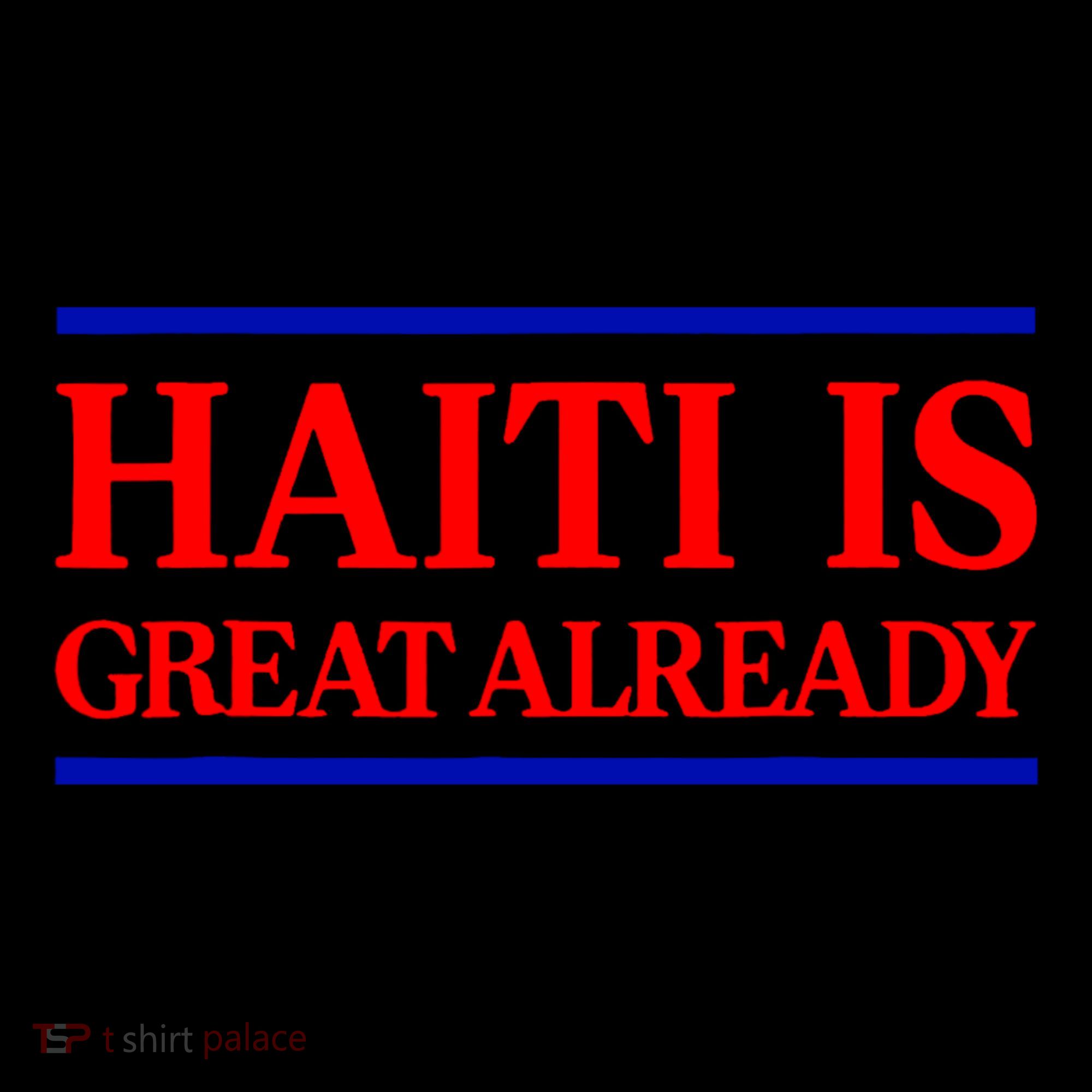 Funny Haiti Is Great Already Coffee Mug
