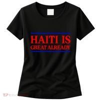 Funny Haiti Is Great Already Women's T-Shirt thumb 0