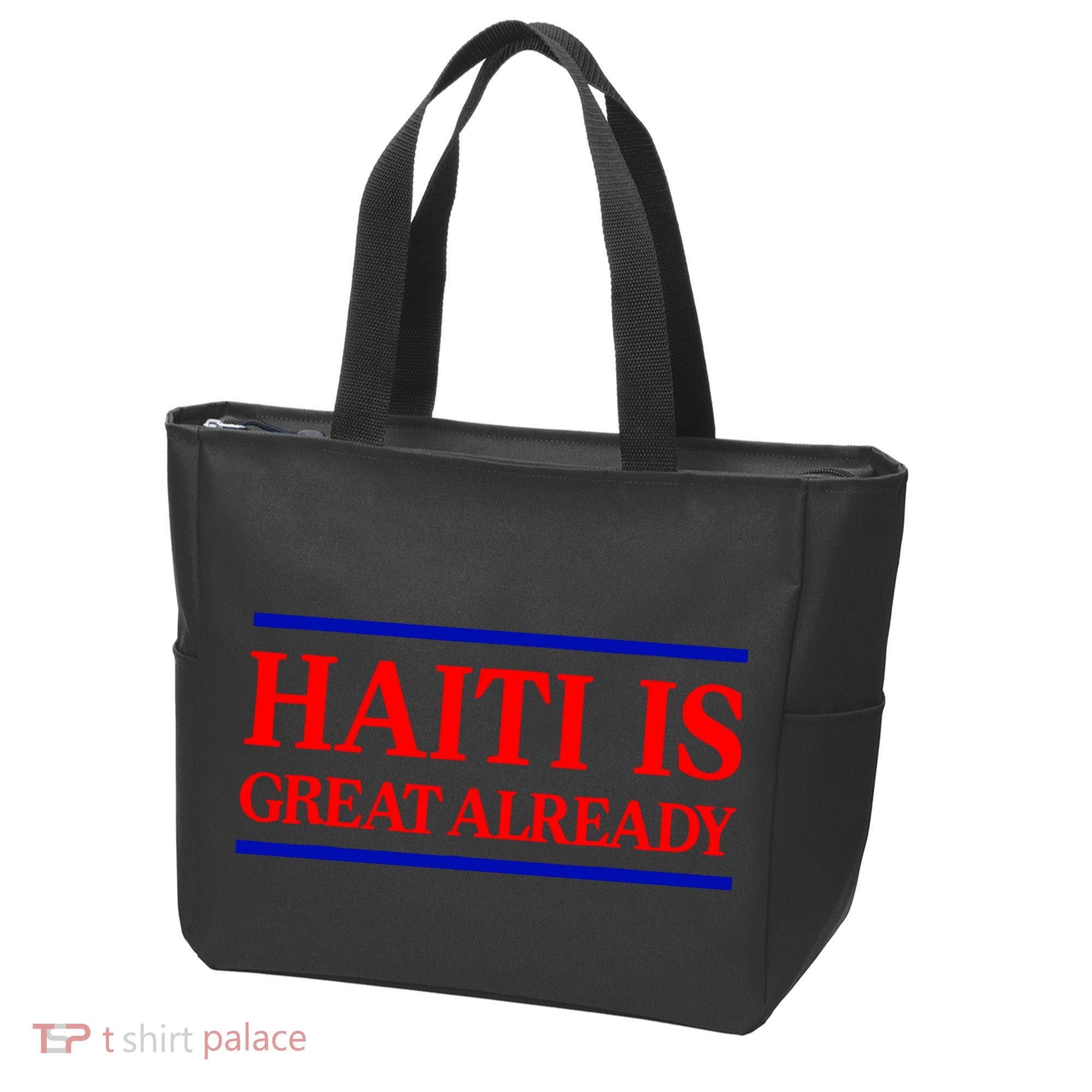 Funny Haiti Is Great Already Tote Bag