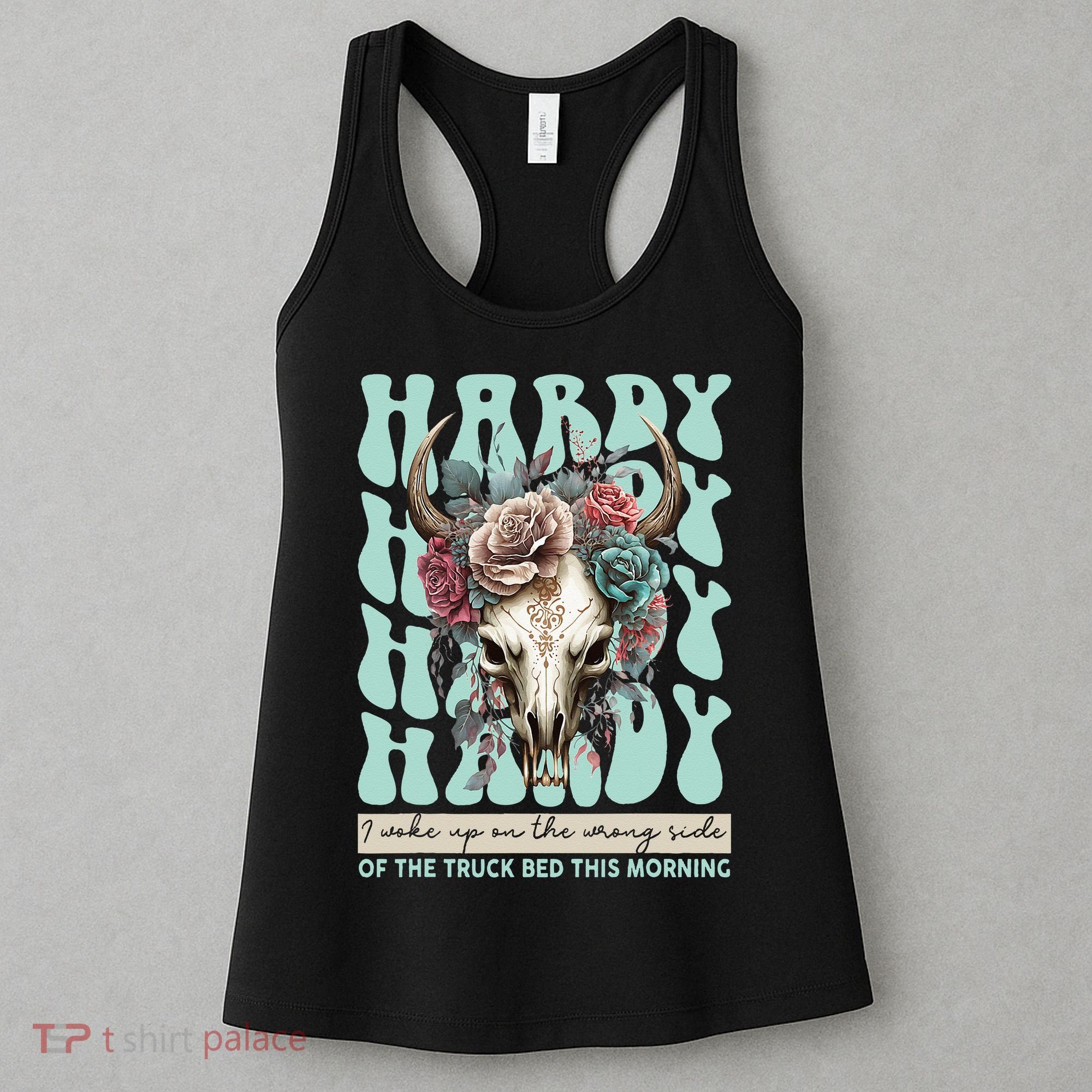 Funny Hardy I Woke Up On The Wrong Side Of The Truck Bed Women's Tank Top
