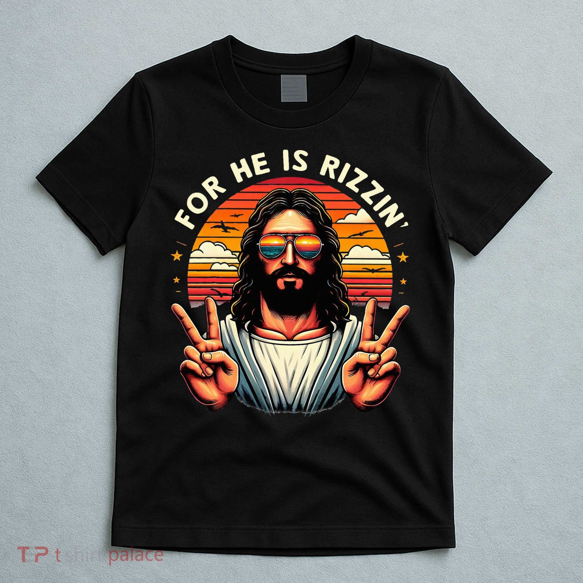 For He Is Rizzen Jesus Is Rizzen Christian Jesus Jokes T-Shirt