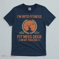 Funny Hunting IM Into Fitness Deer Freezer Hunter Dad T-Shirt thumb 5
