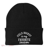 Field Hockey Is My Favorite Season Funny Indoor Rink Sports Gift Beanie thumb 0