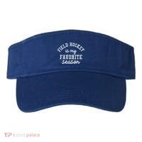 Field Hockey Is My Favorite Season Funny Indoor Rink Sports Gift Visor thumb 0