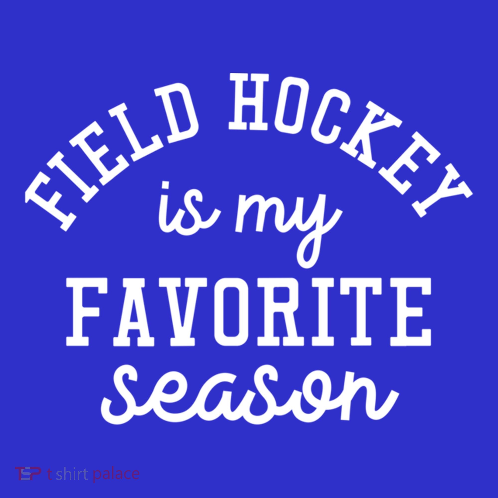 Field Hockey Is My Favorite Season Funny Indoor Rink Sports Gift Visor