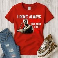 Funny Halloween I Don't Always Ch Ch Ch But When I Do I Ah Ah Ah Women's T-Shirt thumb 3