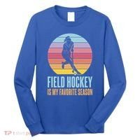 Field Hockey Is My Favorite Season Cool Gift Long Sleeve Shirt thumb 0