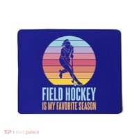 Field Hockey Is My Favorite Season Cool Gift Mousepad thumb 0