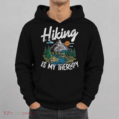 Funny Hiking Is My Therapy Outdoor Travel Mountains For Her Hoodie