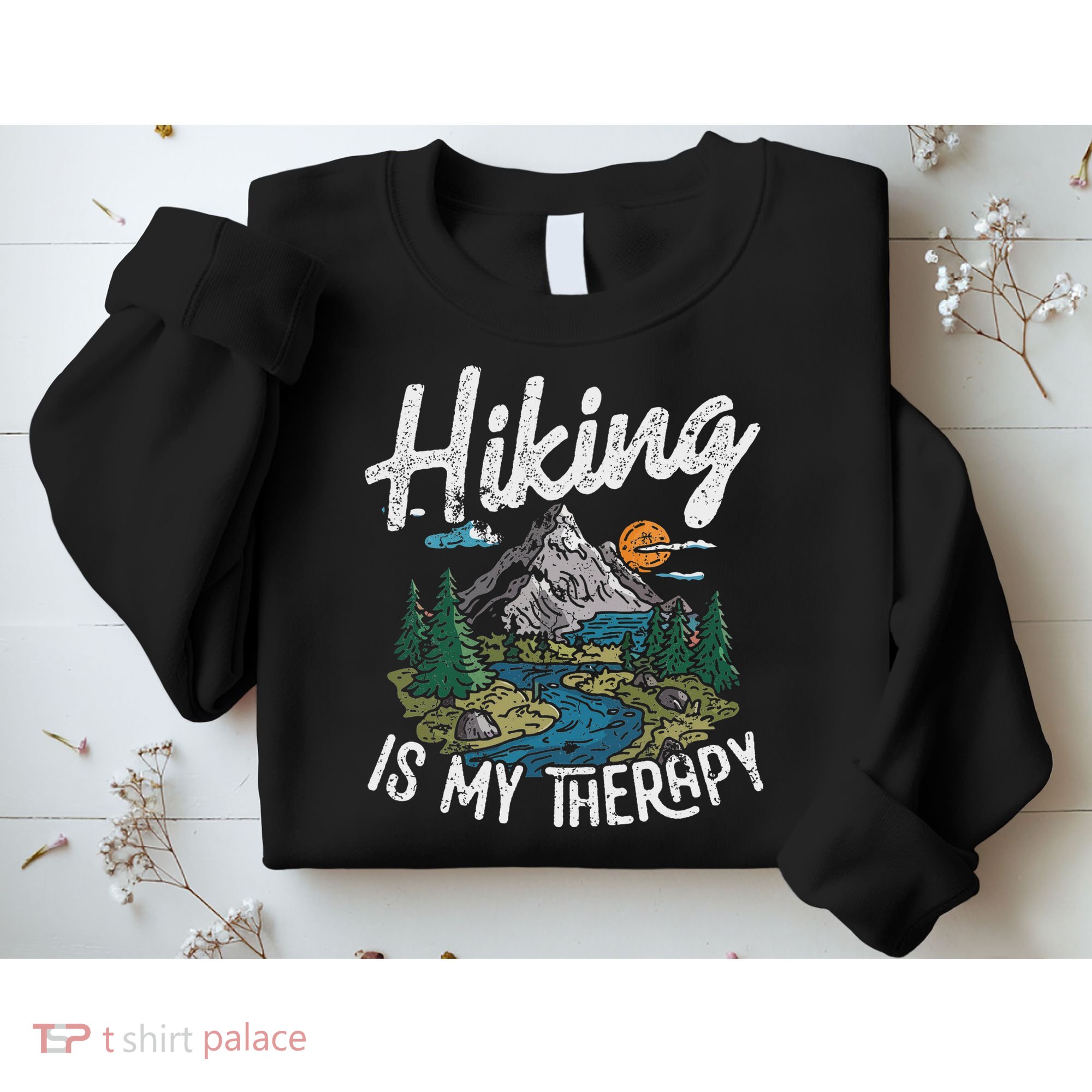 Funny Hiking Is My Therapy Outdoor Travel Mountains For Her Sweatshirt