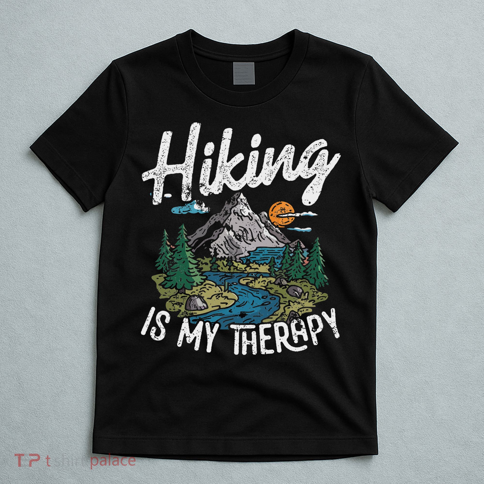 Funny Hiking Is My Therapy Outdoor Travel Mountains For Her T-Shirt