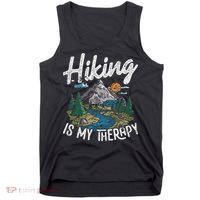 Funny Hiking Is My Therapy Outdoor Travel Mountains For Her Tank Top thumb 0