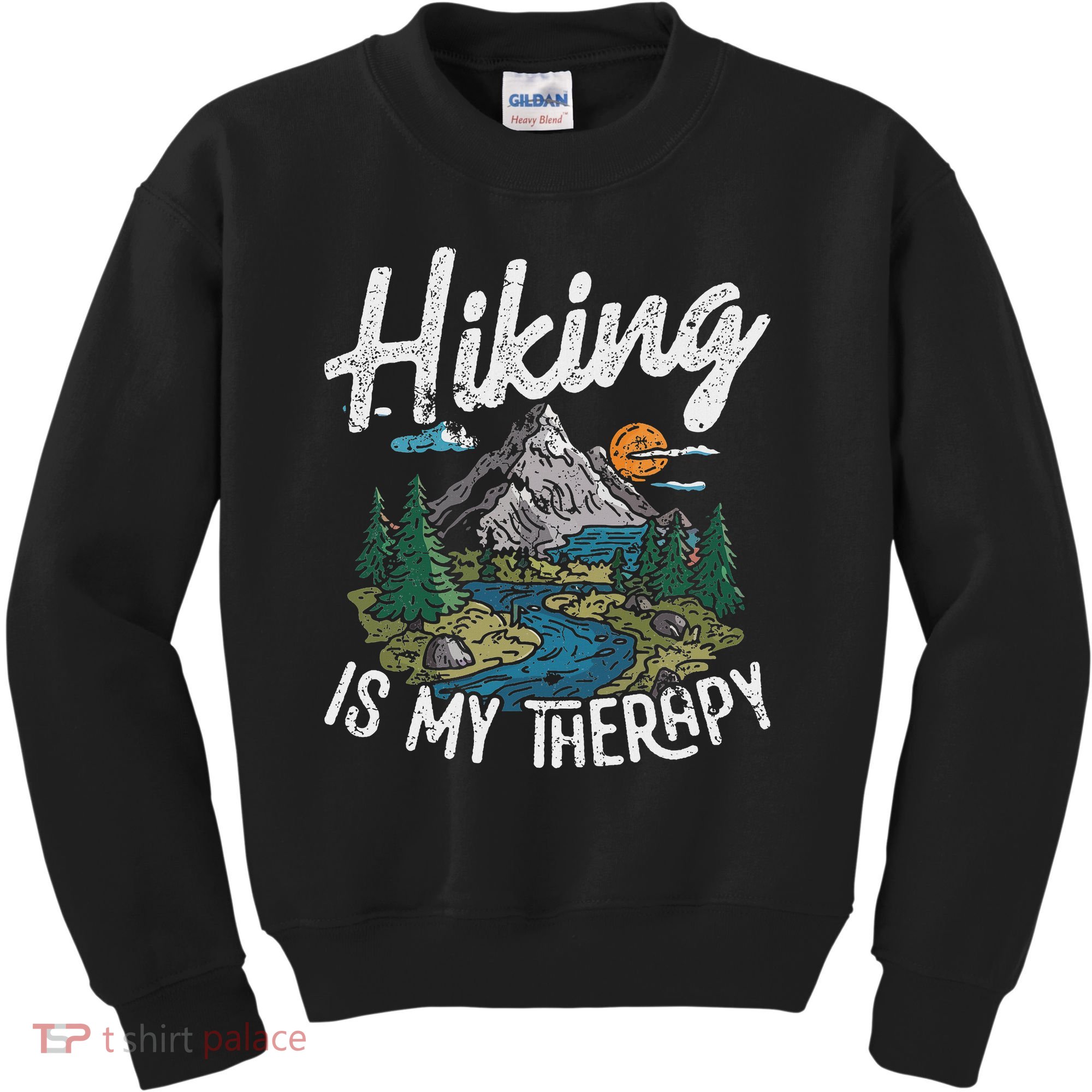 Funny Hiking Is My Therapy Outdoor Travel Mountains For Her Kids Sweatshirt