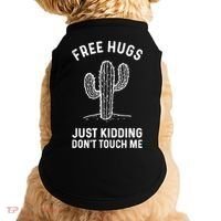Free Hugs Just Kidding Don't Touch Me Cactus Not A Hugger TShirt Doggie Tank thumb 0
