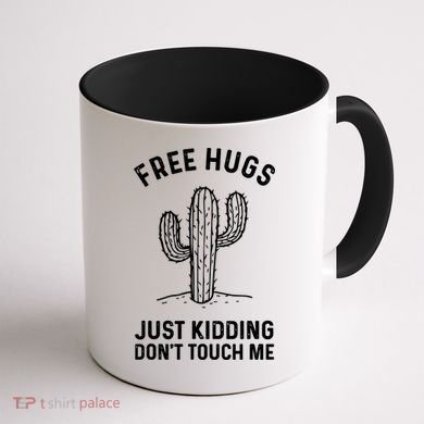 Free Hugs Just Kidding Don't Touch Me Cactus Not A Hugger TShirt Coffee Mug back
