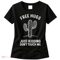 Free Hugs Just Kidding Don't Touch Me Cactus Not A Hugger TShirt Women's T-Shirt thumb 0