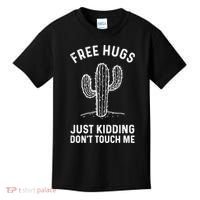 Free Hugs Just Kidding Don't Touch Me Cactus Not A Hugger TShirt Kids T-Shirt thumb 0