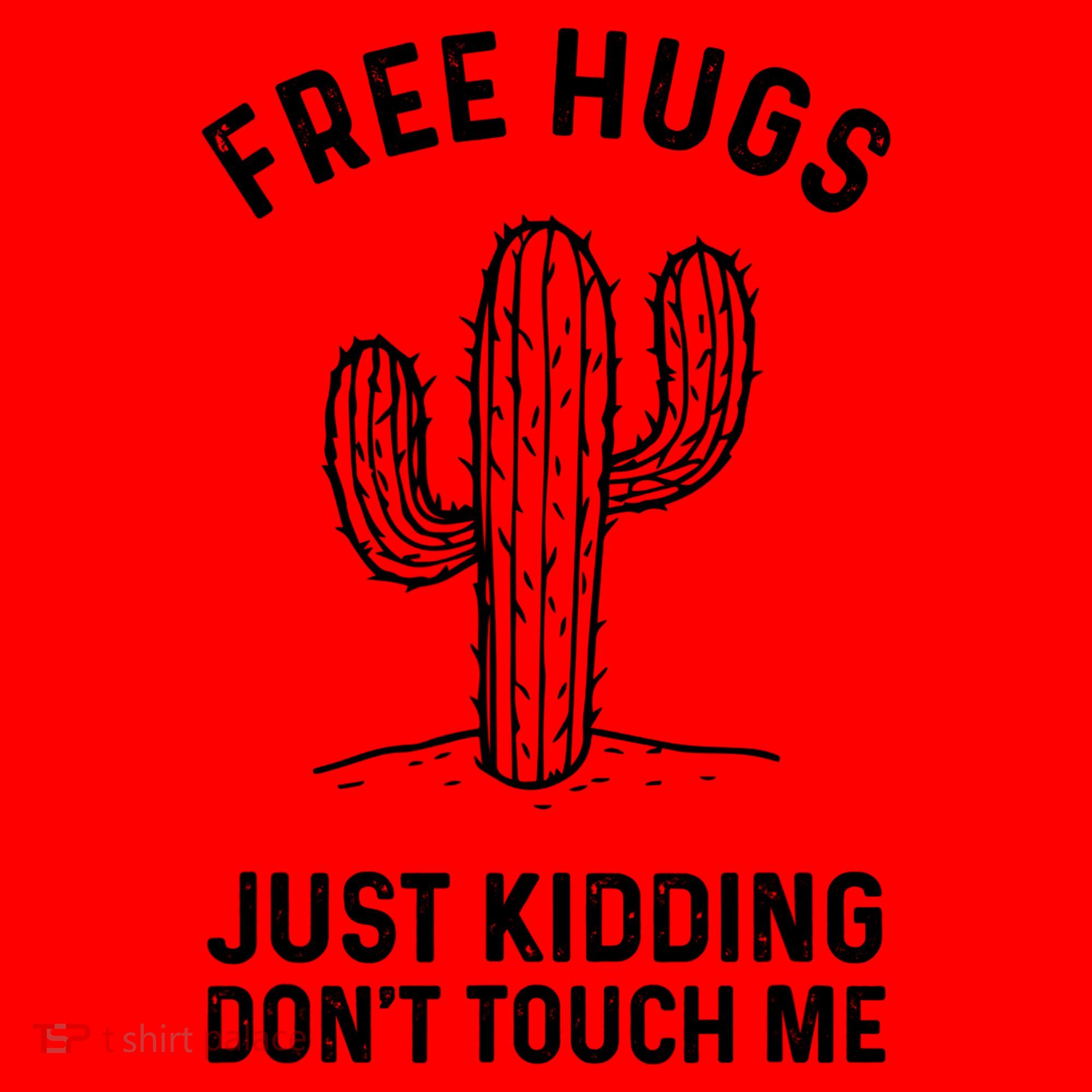 Free Hugs Just Kidding Don't Touch Me Cactus Not A Hugger TShirt Santa Hat