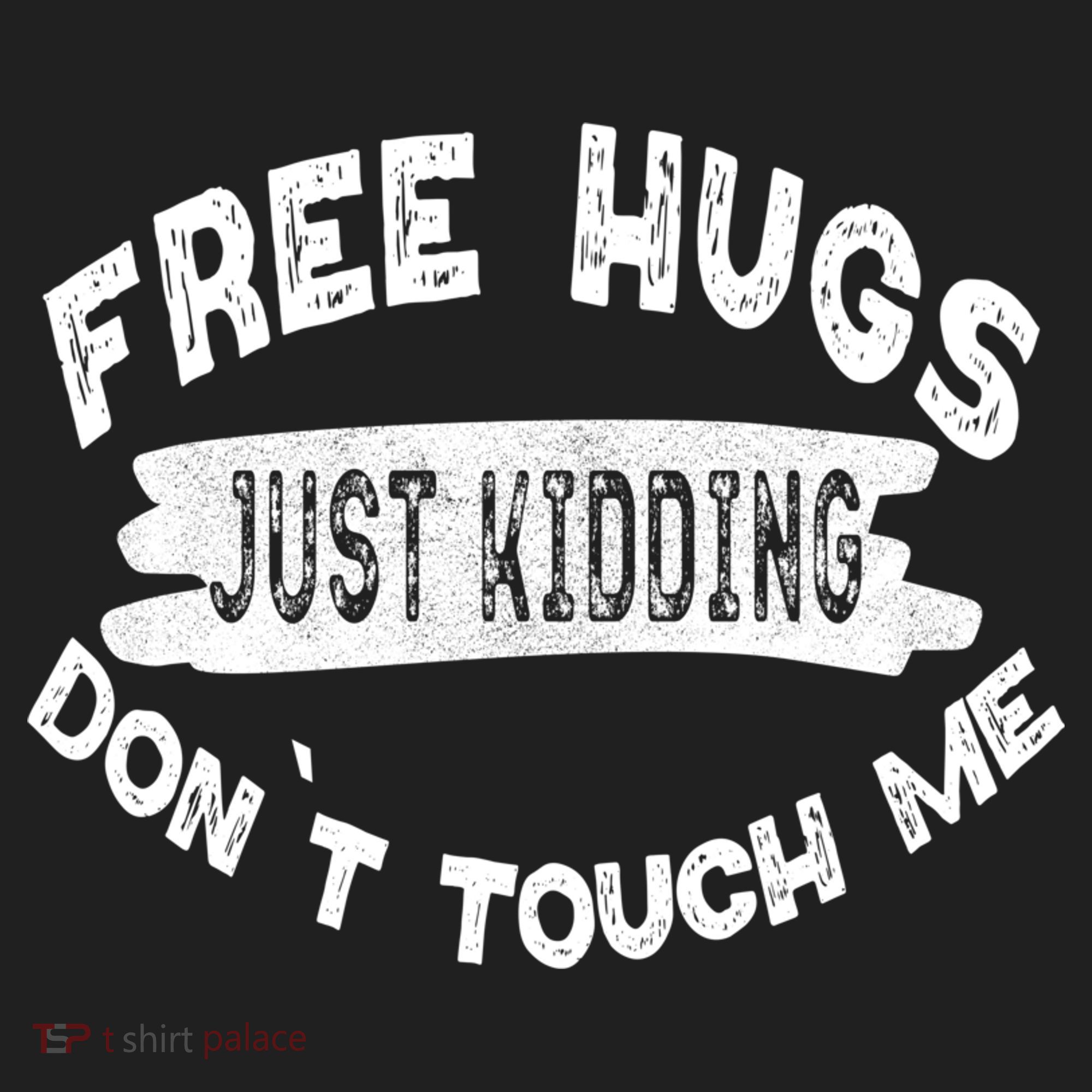 Free Hugs Justding Dont Touch Mes Sarcastic Funny Tumbler
