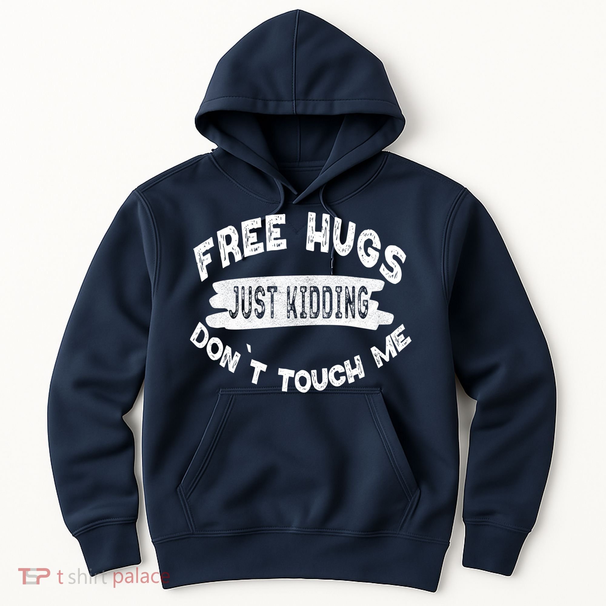 Free Hugs Justding Dont Touch Mes Sarcastic Funny Hoodie