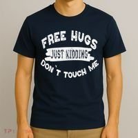 Free Hugs Justding Dont Touch Mes Sarcastic Funny T-Shirt thumb 3