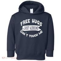 Free Hugs Justding Dont Touch Mes Sarcastic Funny Toddler Hoodie thumb 0