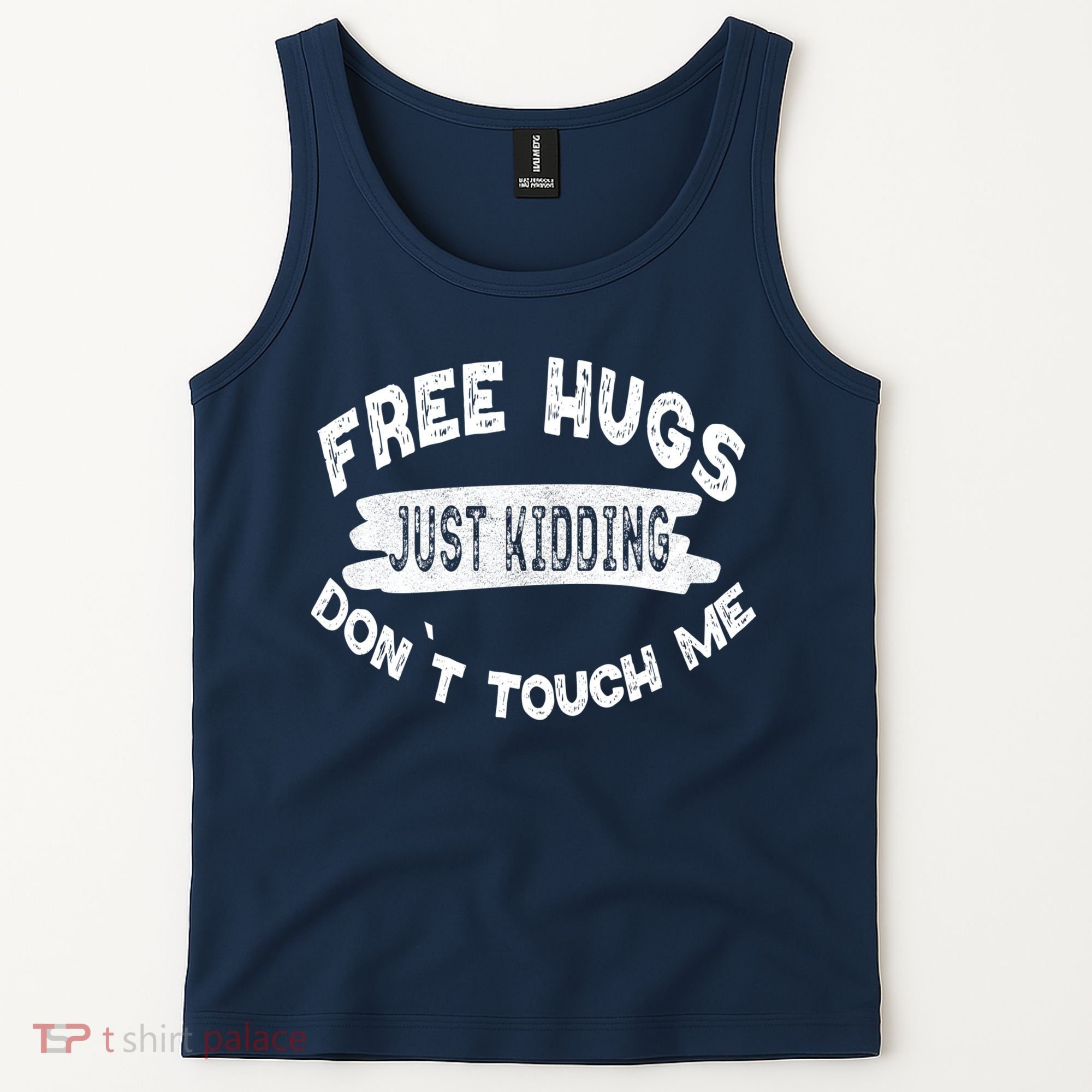 Free Hugs Justding Dont Touch Mes Sarcastic Funny Tank Top