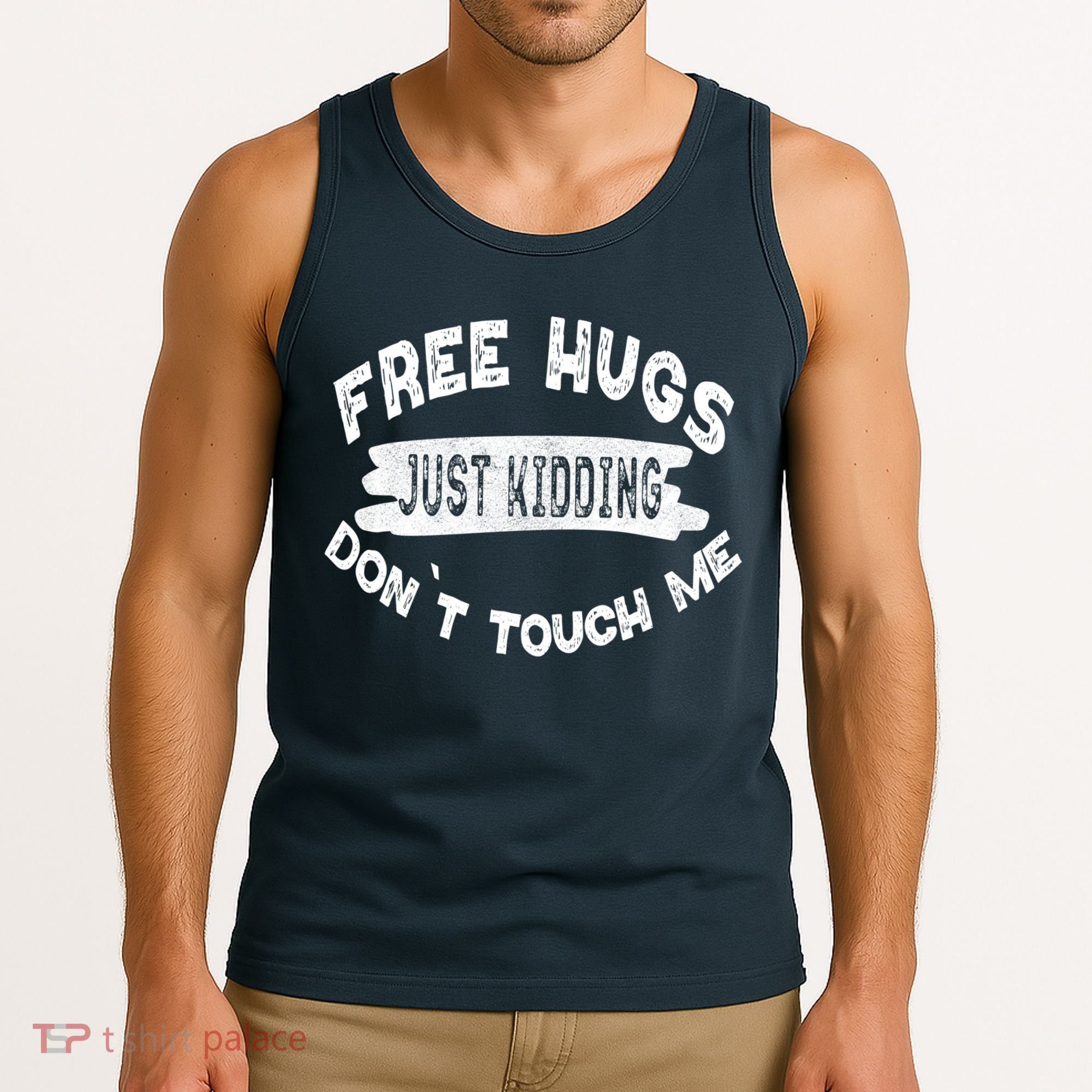 Free Hugs Justding Dont Touch Mes Sarcastic Funny Tank Top