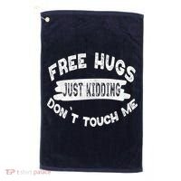 Free Hugs Justding Dont Touch Mes Sarcastic Funny Golf Towel thumb 0