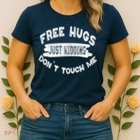 Free Hugs Justding Dont Touch Mes Sarcastic Funny Women's T-Shirt thumb 2